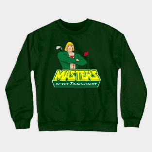 Masters of the Tournament Crewneck Sweatshirt